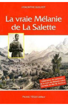 La vraie mélanie de la salette