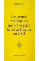 Grands évènements qui ont marqué la vie de l'eglise en 2005