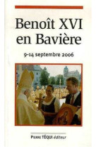 Benoît xvi en bavière - 9-14 septembre 2006