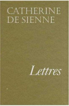 Lettres de sainte catherine de sienne - tome 1