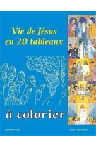 Vie de jésus en 20 tableaux à colorier