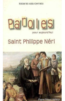 Paroles pour aujourd'hui - saint philippe néri