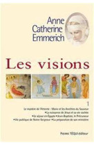 Les visions d'anne catherine emmerich - tome 1