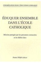 Eduquer ensemble dans l'école catholique