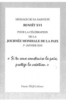 Message de s.s. benoît xvi pour la célébration de la journée mondiale de la paix - 1er janvier 2010