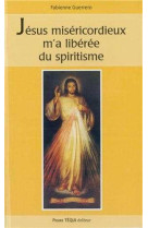 Jésus miséricordieux m'a libérée du spiritisme