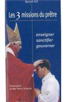 Les 3 missions du prêtre : enseigner - sanctifier - gouverner