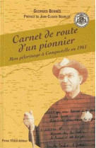 Mon pélerinage à saint-jacques-de-compostelle en 1961 - carnet de route d'un pionnier