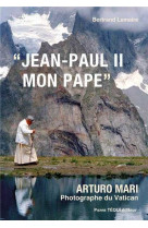 Jean-paul ii, mon pape