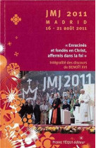 Jmj 2011 madrid 16 - 21 août 2011 - enracinés et fondés en christ, affermis dans la foi