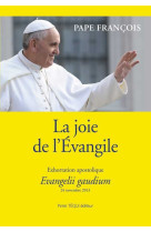 La joie de l'évangile - evangelii gaudium