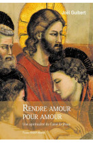 Rendre amour pour amour