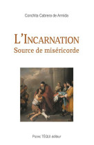 L'incarnation source de miséricorde