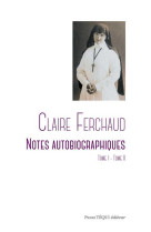 Claire ferchaud - notes autobiographiques