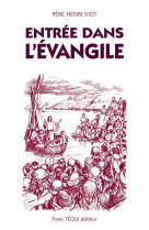 Entrée dans l'evangile