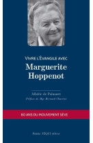 Vivre l’évangile avec marguerite hoppenot