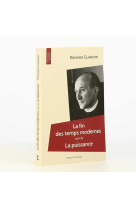 La fin des temps modernes suivi de la puissance