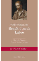 Vivre l'évangile avec benoît-joseph labre