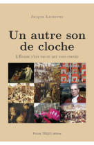 Un autre son de cloche