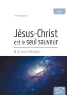 Jésus-christ est le seul sauveur