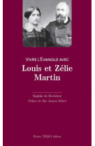 Vivre l'évangile avec louis et zélie martin