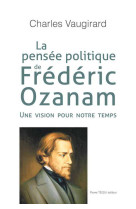 La pensée politique de frédéric ozanam