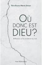 Où donc est dieu ?