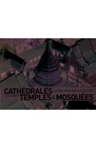 Cathédrales, temples & mosquées