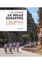 La belle échappée