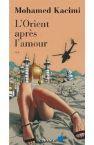 Orient apres l'amour (l')