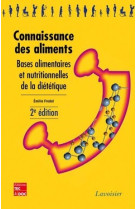 Connaissance des aliments - bases alimentaires et nutritionnelles de la diététique