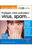 Protegez votre ordinateur : dirus, spam ....