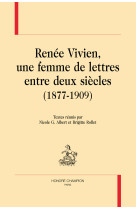 Renée vivien, une femme de lettres entre deux siècles, 1877-1909