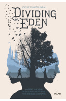 Dividing eden, tome 01