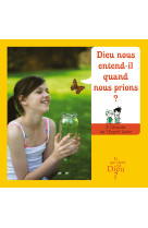 Et qui donc est dieu - module 9 - enfant - dieu nous entend-il quand nous prions ?