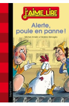 Alerte : poule en panne !