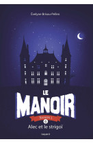 Le manoir saison 1, tome 06