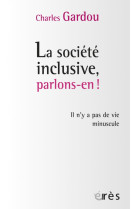 La société inclusive, parlons-en !