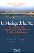 Le mariage de la paix au coeur du conflit - une juve & un palestinien dans le village de la toléranc