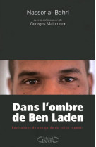 Dans l'ombre de ben laden - révélations de son garde du corps repenti