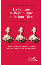 La femme, la république et le bon dieu