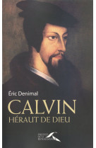 Calvin. héraut de dieu