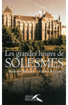 Les grandes heures de solesmes