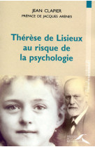 Thérèse de lisieux au risque de la psychologie