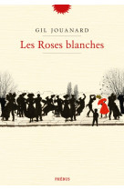 Les roses blanches