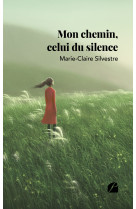 Mon chemin, celui du silence