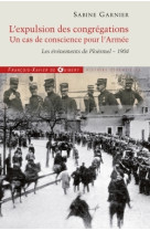 L'expulsion des congrégations, un cas de conscience pour l'armée