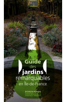 Guide des jardins remarquables en ile-de-france