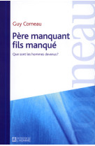 Pere manquant fils manque que sont les hommes devenus