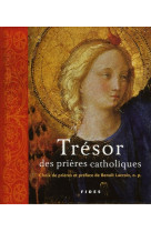 Tresor des prieres catholiques